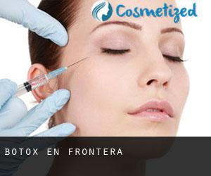 Botox en Frontera