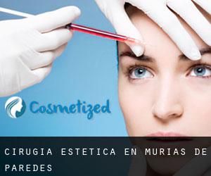 Cirugía Estética en Murias de Paredes